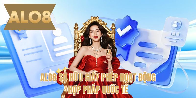 ALO8 sở hữu giấy phép hoạt động hợp pháp quốc tế