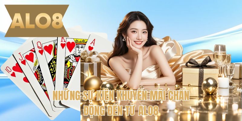 Những sự kiện khuyến mãi chấn động đến từ ALO8